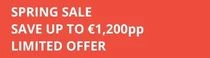 Spring Sale - Save up to €1,200pp